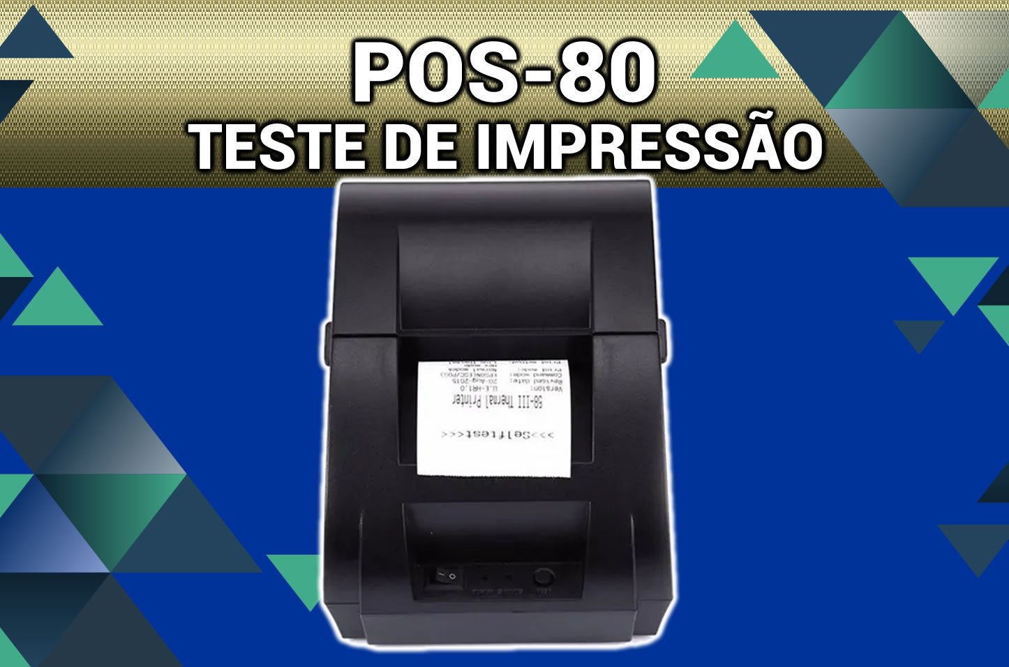 Como testar a Impressão da Impressora POS-80 - Driver - Impressora Térmica de Cupons 80 mm -  VE Software 